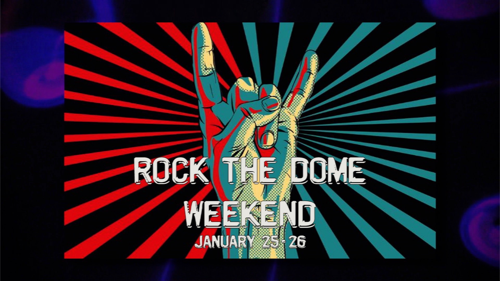 Get Ready to ‘Rock the Dome'