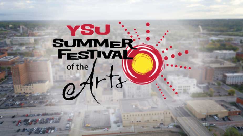 YSU Summer Festival of the Arts Moving to Riverfront Park Business