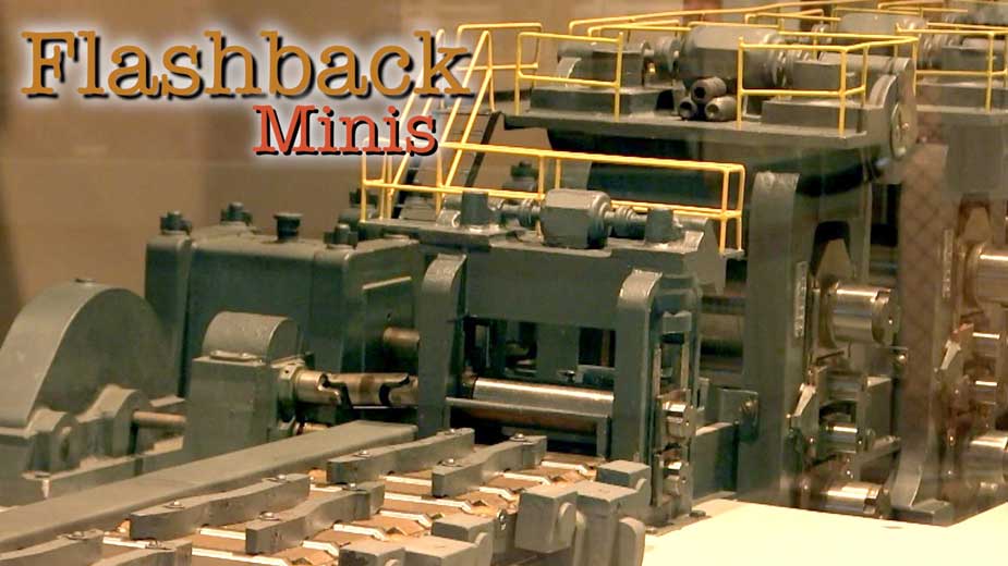 Flashback Minis: Hot Strip Mill Model