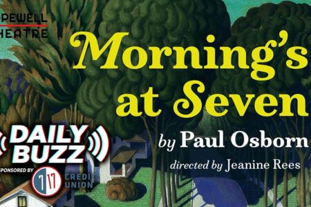 Morning's at Seven Debuts at the Hopewell Theatre