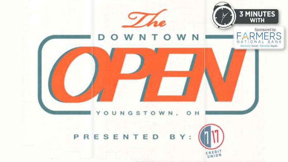 The Open to Celebrate a Vibrant Downtown Youngstown